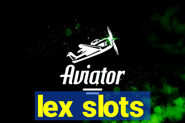 lex slots